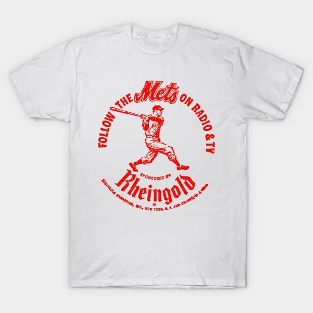 Rheingold / Follow The Mets T-Shirt by CultOfRomance